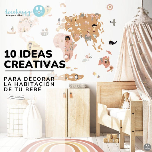 10 ideas creativas para decorar la habitación de tu bebé